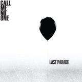 Last Parade Lyrics Call Me No One
