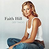 Deep Tracks Lyrics Faith Hill