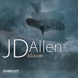 Bloom  Lyrics JD Allen
