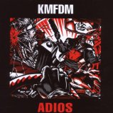 Adios Lyrics KMFDM