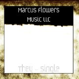 They (Single) Lyrics Marcus Flowers Music LLC