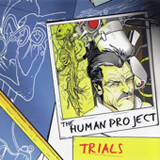 Trials Lyrics The Human Project