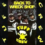 Back To Wreck Shop Lyrics Tuff Crew