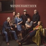 Watkins Family Hour Lyrics Watkins Family Hour