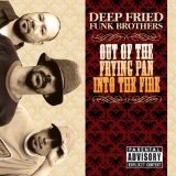 Out Of The Frying Pan Into The Fire Lyrics Deep Fried Funk Brothers