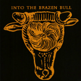 Into the Brazen Bull (EP) Lyrics House Of Atreus