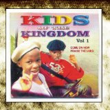 Kids of the Kingdom, Vol. 2. Lyrics Kids Of The Kingdom