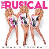 RuPaul’s Drag Race: The Rusical Lyrics Lucian Piane & RuPaul
