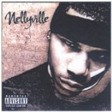 Nellyville Lyrics Nelly