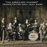 The Hurricane Seasons Lyrics Preservation Hall Jazz Band