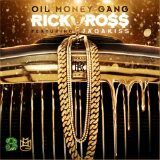 Oil Money Gang (Single) Lyrics Rick Ross