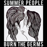 Burn The Germs Lyrics Summer People