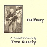 Halfway Lyrics Tom Rasely