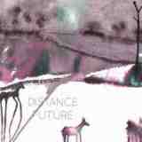 Distance Future Lyrics Delphine Dora & Sophie Cooper