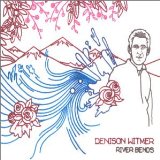 River Bends (EP) Lyrics Denison Witmer