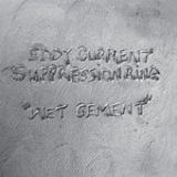 Wet Cement (EP) Lyrics Eddy Current Suppression Ring