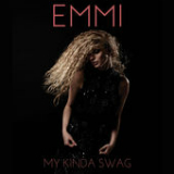 My Kinda Swag (Single) Lyrics Emmi