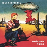 Welcome Home Lyrics Four Star Mary
