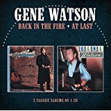Back in the Fire/At Last Lyrics Gene Watson