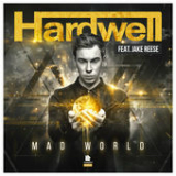 Mad World (Single) Lyrics Hardwell