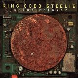 Junior Relaxer Lyrics King Cobb Steelie