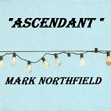 Ascendant Lyrics Mark Northfield