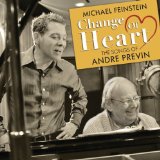 Change of Heart: The Songs of Andre Previn Lyrics Michael Feinstein
