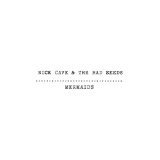 Mermaids Lyrics Nick Cave And The Bad Seeds