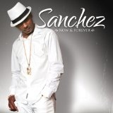 Now And Forever Lyrics Sanchez