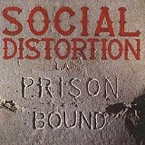 Prison Bound Lyrics Social Distortion