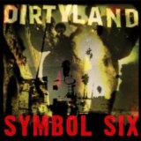 Dirtyland  Lyrics Symbol Six