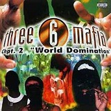 Chapter 2: World Domination Lyrics Three 6 Mafia