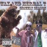 Grizzly Season Lyrics Wax and Herbal T