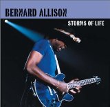 Storms Of Life Lyrics Bernard Allison