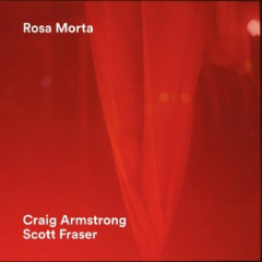 Craig Armstrong & Scott Fraser