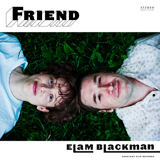 Friend Lyrics Elam Blackman