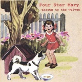 Thrown To The Wolves Lyrics Four Star Mary