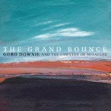 The Grand Bounce Lyrics Gordon Downie