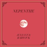 Nepenthe Lyrics Julianna Barwick
