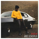 Reasons (Single) Lyrics Khalid