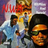 100 Miles And Runnin' EP Lyrics N.W.A.