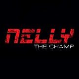 The Champ (Single) Lyrics Nelly