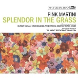 Splendor In The Grass Lyrics Pink Martini