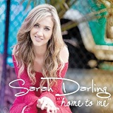 Home To Me (Single) Lyrics Sarah Darling