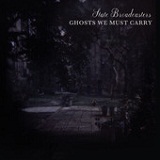 Ghosts We Must Carry Lyrics State Broadcasters