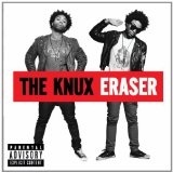 Eraser Lyrics The Knux