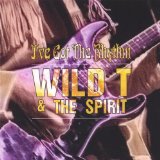 I've Got the Rhythm Lyrics Wild T and the Spirit