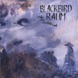 Under The Starling Host Lyrics Blackbird Raum