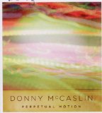 Perpetual Motion Lyrics Donny McCaslin
