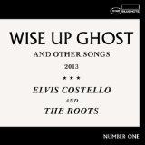 Wise Up Ghost Lyrics Elvis Costello & The Roots